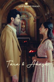 Tara And Akash: Love Beyond Realms (2025) Hindi HD JioHotstar